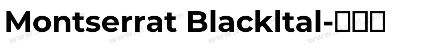 Montserrat Blackltal字体转换